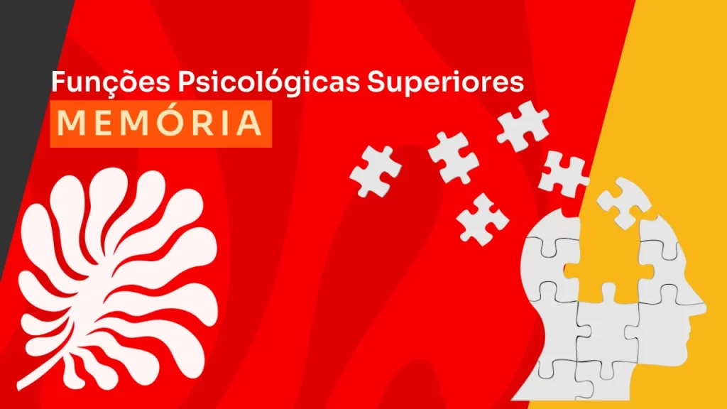 O que é a memória, de acordo com a teoria das funções psicológicas superiores