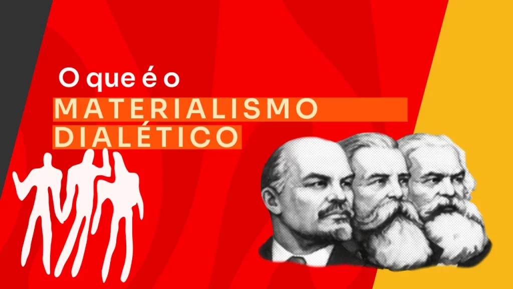 Materialismo dialético: o que é?