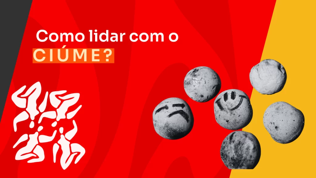 Como lidar com o ciúme de acordo com a psicologia histórico-cultural