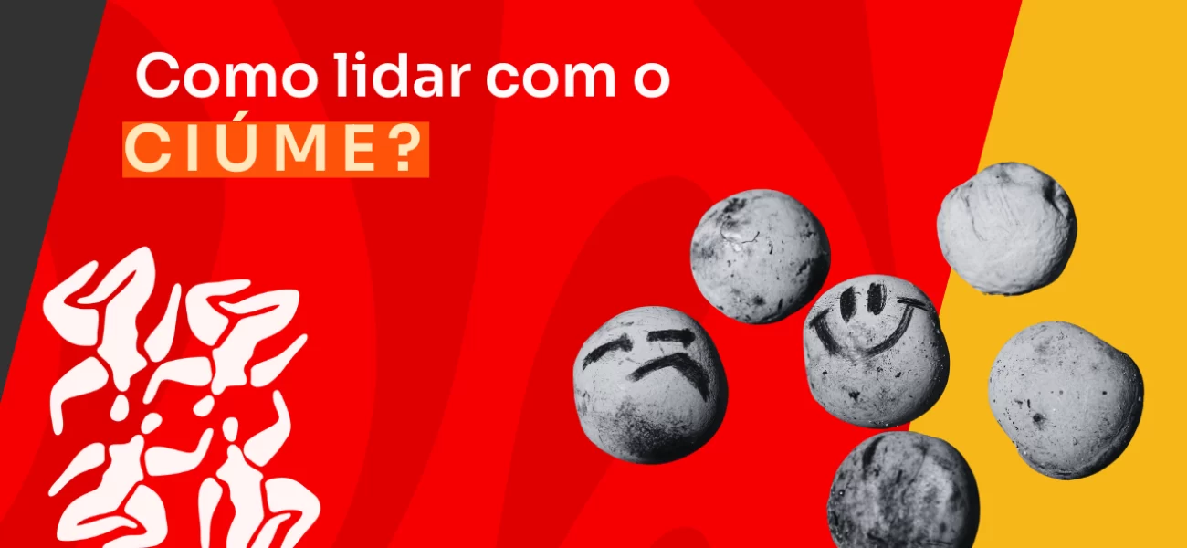 Como lidar com o ciúme de acordo com a psicologia histórico-cultural