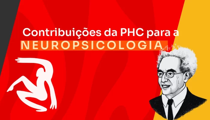 Contribuições da Psicologia Histórico Cultural para a Neuropsicologia